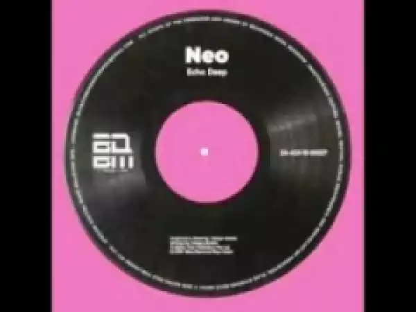 Echo Deep - NEO (Original Mix)